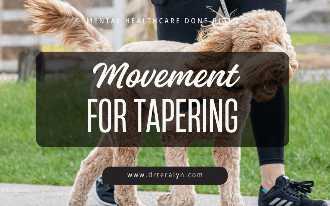“Move to Heal”: How Gentle Movement Supports Your Brain During a Medication Taper