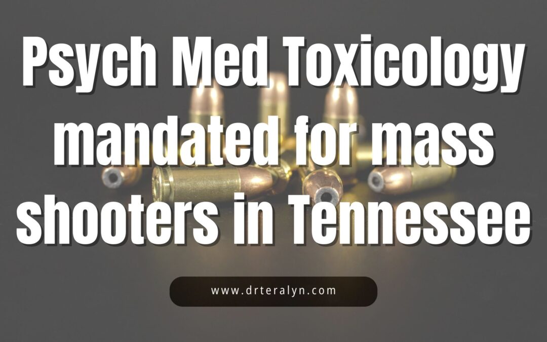 Tennessee Mass Shooter Law: Psychotropic Drug Toxicology Testing Explained