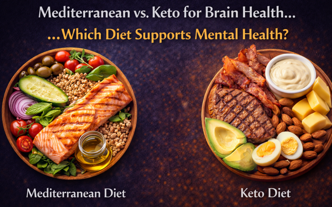 Mediterranean vs. Keto: Which Diet Is Better for Brain and Mental Health?